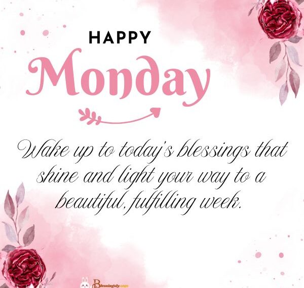 Prayers for a positive Blessed Monday​