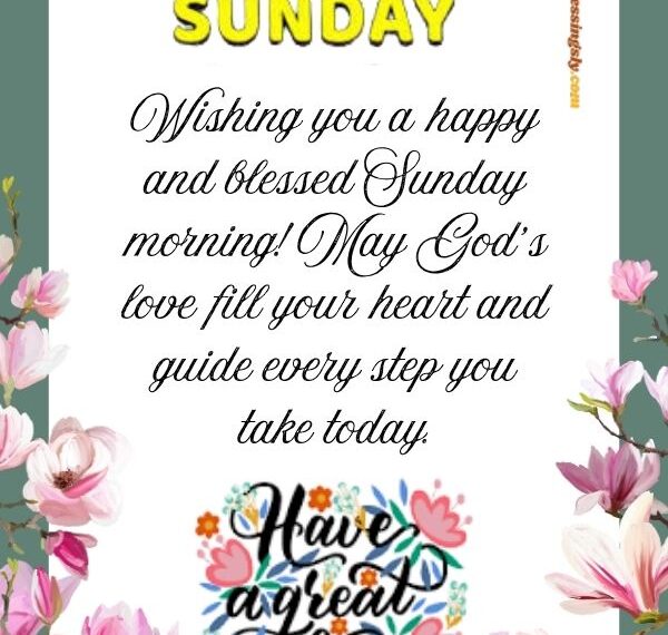 Happy And Blessed Sunday Morning Prayer​