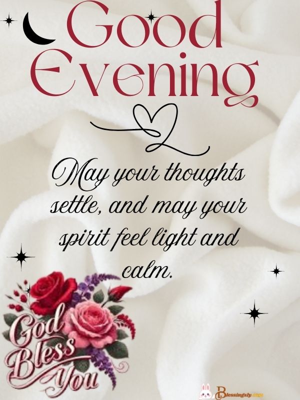 Good Evening Blessings​ And Prayers​