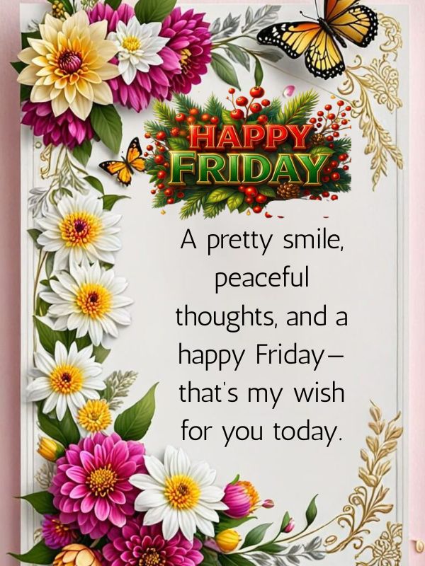 Happy And Blessed Friday Quotes with scenic flowery background