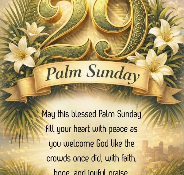 happy blessing palm sunday 2026 with palm branches and joyful prayers for Christians